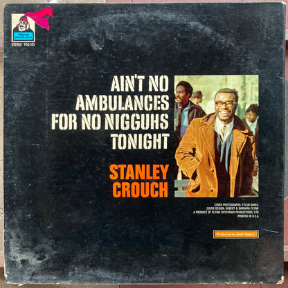Ain't No Ambulances For No Nigguhs Tonight