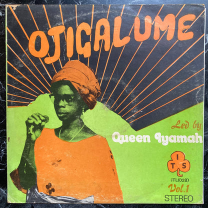 Queen Iyamah And Her Ikpesi Group "Oigalume" Vol. 1
